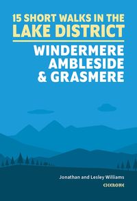 Produktbild: Short Walks in the Lake District: Windermere Ambleside and Grasmere