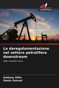 Produktbild: La deregolamentazione nel settore petrolifero downstream