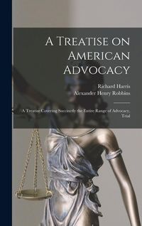 Produktbild: A Treatise on American Advocacy