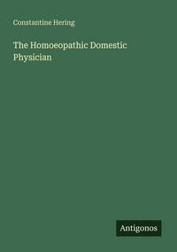 Produktbild: The Homoeopathic Domestic Physician