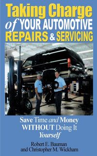 Produktbild: Taking Charge of Your Automotive Repairs and Servicing