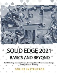Produktbild: Solid Edge 2021 Basics and Beyond