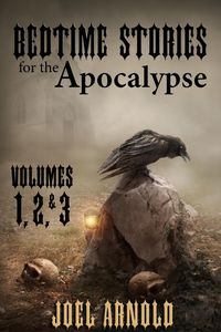 Produktbild: Bedtime Stories for the Apocalypse, Volumes 1, 2, & 3