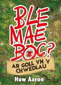 Produktbild: Aaron, H: Ble Mae Boc? ar Goll yn y Chwedlau