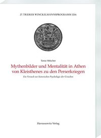 Bild vom Artikel Mythenbilder und Mentalität in Athen von Kleisthenes zu den Perserkriegen vom Autor Tonio Hölscher