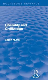 Produktbild: Liberality and Civilization (Routledge Revivals)