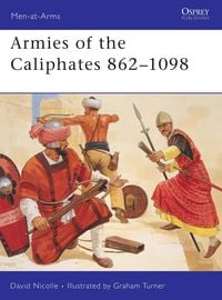 Produktbild: Armies of the Caliphates 862-1098