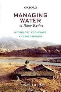 Produktbild: Managing Water in River Basins: Hydrology, Economics and Institutions