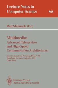Produktbild: Multimedia: Advanced Teleservices and High-Speed Communication Architectures