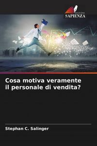 Produktbild: Cosa motiva veramente il personale di vendita?