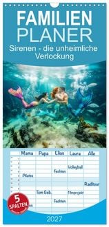 Produktbild: Familienplaner 2027 - Sirenen - die unheimliche Verlockung mit 5 Spalten (Wandkalender, 21 x 45 cm) CALVENDO