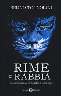 Produktbild: Rime di rabbia. Cinquanta invettive per la rabbia di tutti i giorni