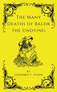 Produktbild: The Many Deaths of Baldr the Undying