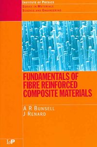 Produktbild: Bunsell, A: Fundamentals of Fibre Reinforced Composite Mater