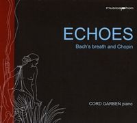 Bild vom Artikel Echos. Bachs Atem und Chopin vom Autor Cord Garben