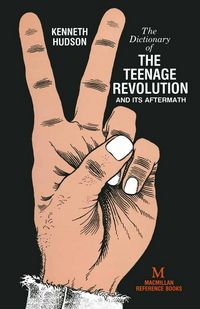 Produktbild: Dictionary of the Teenage Revolution and Its Aftermath