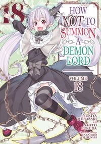 Produktbild: How NOT to Summon a Demon Lord (Manga) Vol. 18