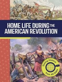 Produktbild: Home Life During the American Revolution