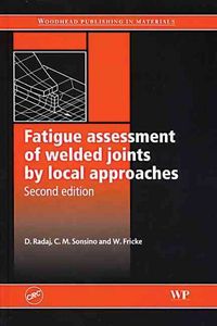 Produktbild: Fatigue Assessment of Welded Joints by Local Approaches