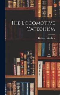 Produktbild: The Locomotive Catechism
