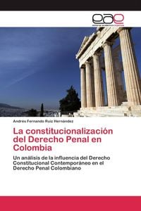 Produktbild: La constitucionalizaci&oacute;n del Derecho Penal en Colombia