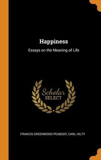 Bild vom Artikel Happiness vom Autor Francis Greenwood Peabody
