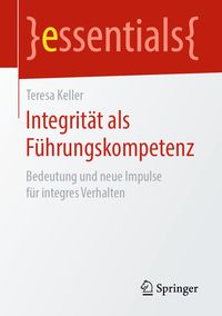 Produktbild: Integrit&auml;t als F&uuml;hrungskompetenz