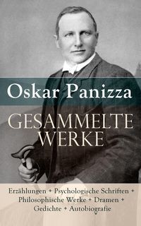 Produktbild: Gesammelte Werke: Erz&auml;hlungen + Psychologische Schriften + Philosophische Werke + Dramen + Gedichte