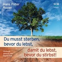 Produktbild: Du musst sterben, bevor du lebst, damit du lebst, bevor du stirbst