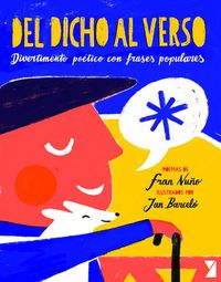Produktbild: Del dicho al verso : divertimento po&eacute;tico con frases populares