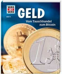 Produktbild: WAS IST WAS Band 78 Geld. Vom Tauschhandel zum Bitcoin