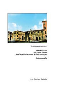 Produktbild: 1942 bis 2007 Gl&uuml;ck und Einfalt