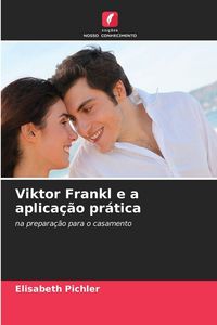 Produktbild: Viktor Frankl e a aplica&ccedil;&atilde;o pr&aacute;tica