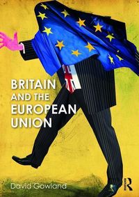 Produktbild: Gowland, D: Britain and the European Union