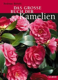 Produktbild: Das gro&szlig;e Buch der Kamelien