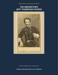 Produktbild: The Meriwether Jeff Thompson Papers (Annotated)