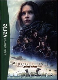 Produktbild: Rogue One, a Star Wars story : le roman du film