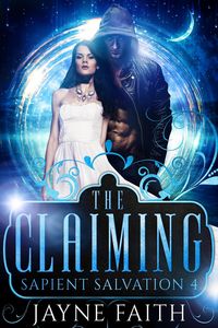 Produktbild: The Claiming (Sapient Salvation Series, #4)