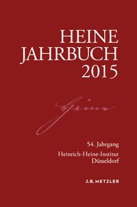 Bild vom Artikel Heine-Jahrbuch 2015 vom Autor Heinrich-Heine-Gesellschaft