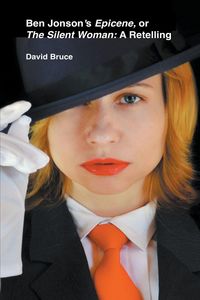 Produktbild: Ben Jonson's Epicene, or The Silent Woman