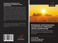 Produktbild: Kompozyt poliuretanowy wzmocniony w&iquest;&oacute;knami s&iquest;omy pszenicznej