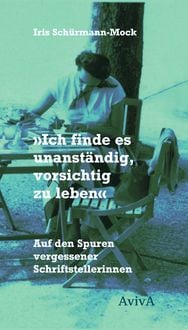 Produktbild: "Ich finde es unanst&auml;ndig, vorsichtig zu leben"