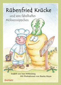 Produktbild: R&uuml;benfried Kr&uuml;cke und sein fabelhaftes M&ouml;hrens&uuml;ppchen