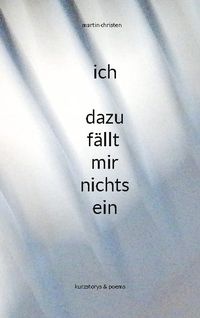 Produktbild: Ich - dazu f&auml;llt mir nichts ein