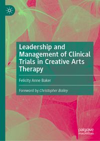 Produktbild: Leadership and Management of Clinical Trials in Creative Arts Therapy