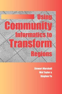 Produktbild: Using Community Informatics to Transform Regions