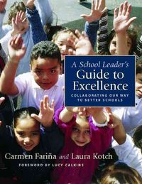 Produktbild: A School Leader's Guide to Excellence: Collaborating Our Way to Better Schools