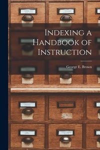 Produktbild: Indexing a Handbook of Instruction