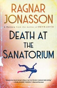 Bild vom Artikel Death at the Sanatorium vom Autor Ragnar Jónasson