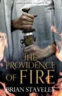 Produktbild: Staveley, B: The Providence of Fire